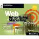 Web advertising and marketing by design /