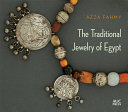 The traditional jewelry of Egypt /