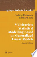 Multivariate Statistical Modelling Based on Generalized Linear Models /