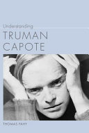 Understanding Truman Capote /