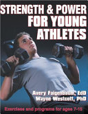 Strength & power for young athletes /