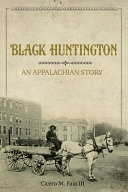 Black Huntington : an Appalachian story /