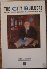 The city builders : property, politics, and planning in London and New York /