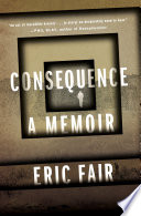 Consequence : a memoir /