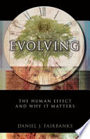 Evolving : the human effect and why it matters /