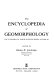 The encyclopedia of geomorphology /