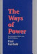 The ways of power : hermeneutics, ethics, and social criticism /
