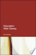 Education after Dewey /