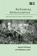 Reframing deforestation : global analyses and local realities : studies in West Africa /