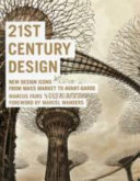 21st century design : new design icons from mass market to avant-garde /