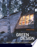 Green design : creative sustainable designs for the twenty-first century /