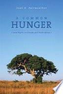 A common hunger : land rights in Canada and South Africa /