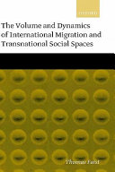 The volume and dynamics of international migration /