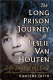 The long prison journey of Leslie Van Houten : life beyond the cult /