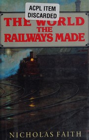 The world the railways made /