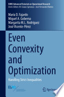 Even Convexity and Optimization : Handling Strict Inequalities /