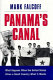 Panama's Canal : what happens when the United States gives a small country what it wants /