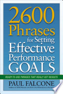 2600 phrases for setting effective performance goals : ready-to-use phrases that really get results /