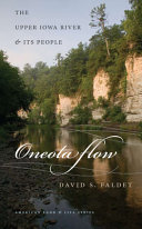Oneota flow : the Upper Iowa River & its people /