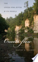Oneota flow : the Upper Iowa River and its people /