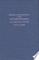 Mechanics and manufacturers in the early industrial revolution : Lynn, Massachusetts, 1780-1860 /