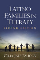 Latino Families in Therapy, Second Edition a Guide to Multicultural Practice.