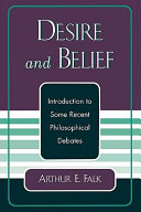 Desire and belief : introduction to some recent philosophical debates /