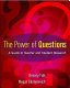 The power of questions : a guide to teacher and student research /