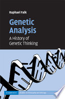 Genetic analysis : a history of genetic thinking /