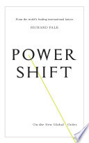 Power shift : on the new global order /