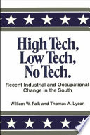 High tech, low tech, no tech : recent industrial and occupational change in the South /