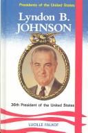 Lyndon B. Johnson : 36th president of the United States /