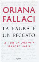 La paura è un peccato : lettere da una vita straordinaria /