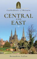 Cathedrals of Britain : central and east /