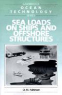 Sea loads on ships and offshore structures /