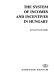 The system of incomes and incentives in Hungary /