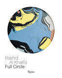 Rashid Al Khalifa : full circle /