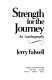 Strength for the journey : an autobiography /