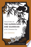 Treatises of the supervisor and guardian of the Cinnamon Sea : Guihai yuheng zhi /