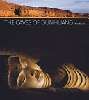 The caves of Dunhuang /