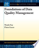 Foundations of data quality management /