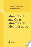 Monte Carlo and Quasi-Monte Carlo Methods 2000 : Proceedings of a Conference held at Hong Kong Baptist University, Hong Kong SAR, China, November 27 - December 1, 2000 /