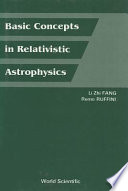 Basic concepts in relativistic astrophysics /