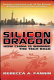 Silicon dragon : how China is winning the tech race /
