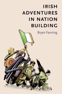 Irish adventures in nation-building /