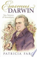 Erasmus Darwin : sex, science, and serendipity /