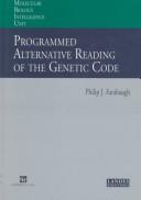 Programmed alternative reading of the genetic code /