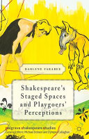 Shakespeare's staged spaces and playgoers' perception /