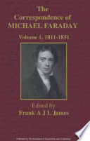 The correspondence of Michael Faraday /