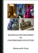 Materials and processes of contemporary sculpture /
